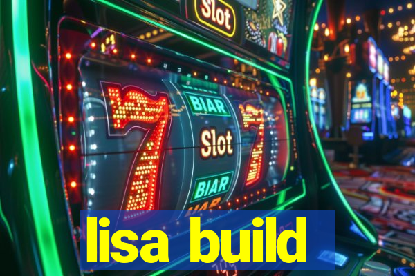 lisa build